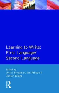 Learning to Write : First Language/Second Language - Aviva Freedman