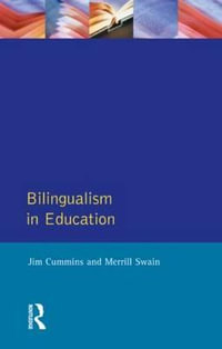 Bilingualism in Education : Aspects of theory, research and practice - Jim Cummins