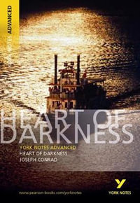 Heart of Darkness : York Notes Advanced - everything you need to study and prepare for the 2025 and 2026 exams - Joseph Conrad