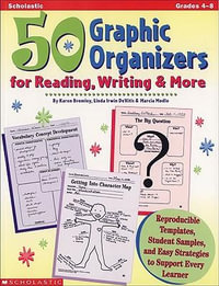 50 Graphic Organizers for Reading, Writing and More - Karen D'Angelo Bromley