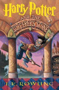 Harry Potter and the Sorcerer's Stone : Harry Potter - J. K. Rowling