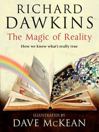 The Magic of Reality : How We Know What's Really True - Richard Dawkins