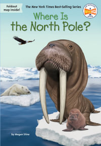 Where Is the North Pole? : Where Is? - Megan Stine