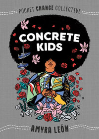 Concrete Kids : Concrete Kids - Amyra León