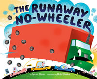 The Runaway No-wheeler - Peter Stein