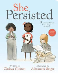 She Persisted : She Persisted - Chelsea Clinton