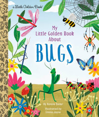 LGB My Little Golden Book About Bugs : Little Golden Books - Bonnie Bader