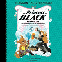 The Princess in Black, Books 7-8 : The Princess in Black and the Bathtime Battle; The Princess in Black and the Giant Problem - Shannon Hale