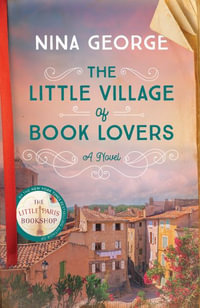 The Little Village of Book Lovers - Nina George