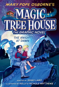 The Knight at Dawn Graphic Novel : The Knight at Dawn - Mary Pope Osborne