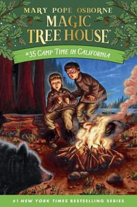 Camp Time in California : Magic Tree House - Mary Pope Osborne