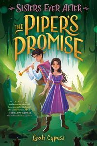 The Piper's Promise : Sisters Ever After - Leah Cypess