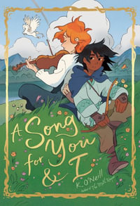 A Song for You and I : (A Graphic Novel) - K. O'Neill