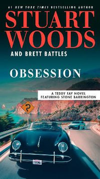 Obsession : Teddy Fay - Stuart Woods