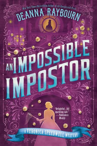 An Impossible Impostor : Veronica Speedwell Mysteries - DEANNA RAYBOURN