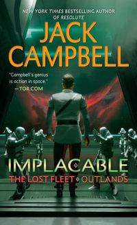 Implacable : The Lost Fleet: Outlands - Jack Campbell