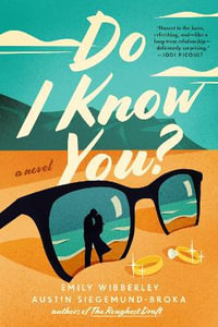 Do I Know You? - Emily Wibberley