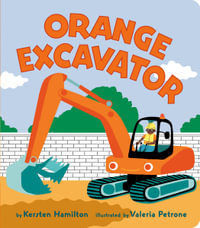 Orange Excavator : Red Truck and Friends - Kersten Hamilton