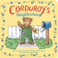 Corduroy's Neighborhood : Corduroy - Jody Wheeler