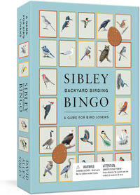 Sibley Backyard Birding Bingo : A Game for Bird Lovers: Board Games - David Allen Sibley