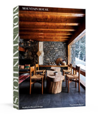 Mountain House : Studies in Elevated Design - Nina Freudenberger