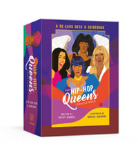 The Hip-Hop Queens Oracle Deck : A 52-Card Deck and Guidebook: Oracle Cards - Kathy Iandoli