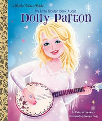 LGB Dolly Parton : Little Golden Books - Deborah Hopkinson