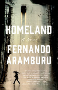 Homeland - Fernando Aramburu