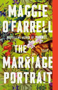 The Marriage Portrait - Maggie O'Farrell