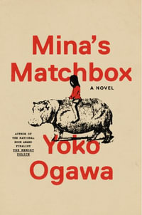 Mina's Matchbox - Yoko Ogawa