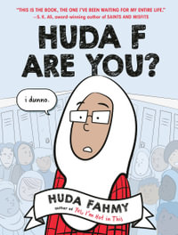 Huda F Are You? : A Graphic Novel - Huda Fahmy