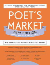 Poet's Market 34th Edition : The Most Trusted Guide to Publishing Poetry - Robert Lee Brewer