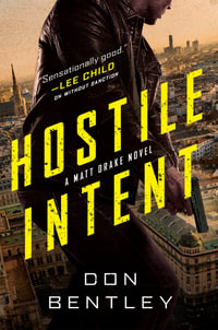 Hostile Intent : Matt Drake - Don Bentley