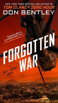 Forgotten War : A Matt Drake Novel - Don Bentley