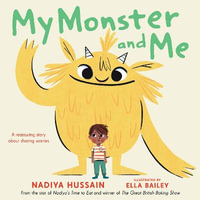 My Monster and Me - Nadiya Hussain