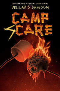 Camp Scare - Delilah S. Dawson