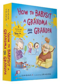 How to Babysit a Grandma and Grandpa Board Book Boxed Set : How to - Jean Reagan