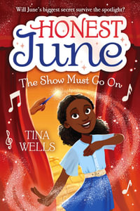 Honest June : The Show Must Go On - Tina Wells