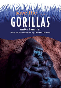 Save the...Gorillas : Save The... - Chelsea Clinton