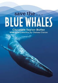 Save the...Blue Whales : Save The... - Chelsea Clinton