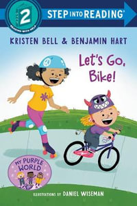 Let's Go, Bike! : Step Into Reading - Kristen Bell