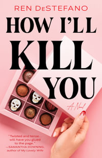 How I'll Kill You - Ren DeStefano