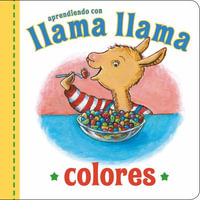 Llama Llama Colores : Llama Llama - Anna Dewdney