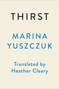 Thirst - Marina Yuszczuk