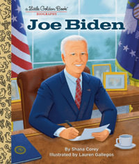 LGB Joe Biden : A Little Golden Book Biography - Shana Corey