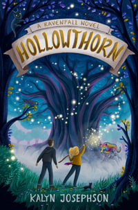 Hollowthorn : A Ravenfall Novel - Kalyn Josephson