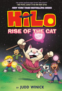 Hilo Book 10 : Rise of the Cat: (A Graphic Novel) - Judd Winick