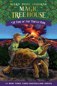 Time of the Turtle King : Magic Tree House - Mary Pope Osborne