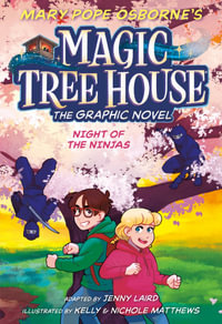 Night of the Ninjas Graphic Novel : Magic Tree House - Mary Pope Osborne