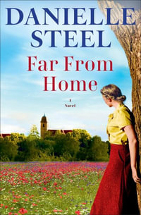 Far from Home - Danielle Steel